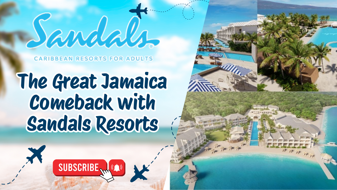 The Great Jamaica Comeback with Sandals Resorts